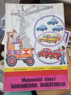 MATEMATICA CLASA I. INDRUMATORUL INVATATORULUI - GH. HERESCU