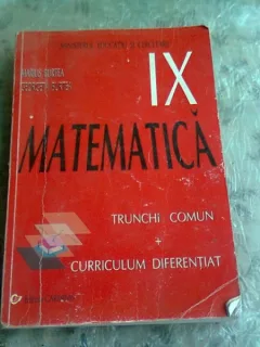 Matematica Cls 9 Trunchi comun+Curriculum diferentiat - Marius Burtea, Georgeta Burtea
