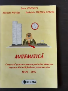 MATEMATICA, CONCURSUL PENTRU OCUPAREA POSTURILOR DIDACTICE  VACANTE DIN INVATAMANTUL UNIVERSITAR, IULIE 2002 - DORIN POPOVICI