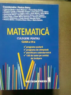 Matematica. Culegere pentru clasa a Vi-a - Florica Banu