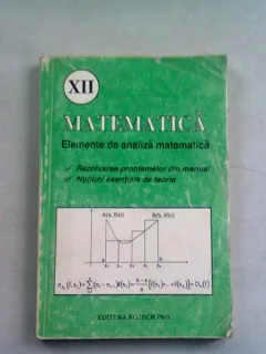 MATEMATICA ELEMENTE DE ANALIZA MATEMATICA CLASA A XII-A