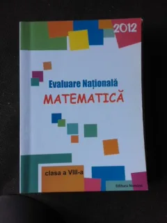 Matematica, evaluare nationala clasa a VIII-a, 2012 - colectiv de autori