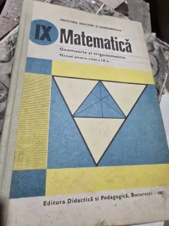 Matematica. Geometrie si Trigonometrie. Manual pentru clasa a IX-a, 1987