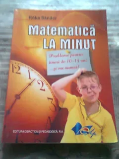 MATEMATICA LA MINUT - ROKA SANDOR