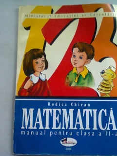 MATEMATICA MANUAL PENTRU CLASA A II-A - RODICA CHIRAN