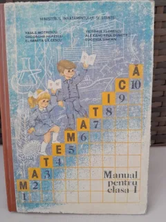 MATEMATICA , MANUAL PENTRU CLASA I - VASILE MOTRESCU