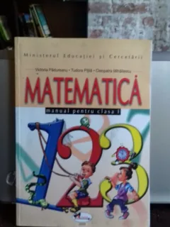 MATEMATICA. MANUAL PENTRU CLASA I - VICTORIA PADUREANU