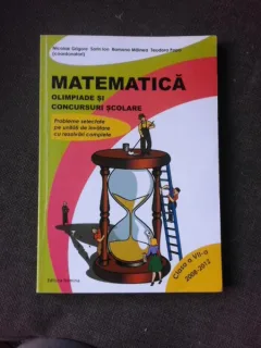 Matematica, olimpiade si concursuri scolare clasa a VII-a, 2008-2012 - Nicolae Grigore