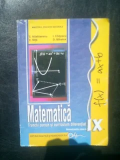 Matematica Trunchi comun si curriculum diferentait - C. Nastasescu, C. Nita, I. Chitescu