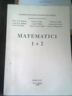 MATEMATICI 1+2  - COLECTIV DE AUTORI