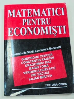 MATEMATICI PENTRU ECONOMISTI - GHEORGHE CENUSA