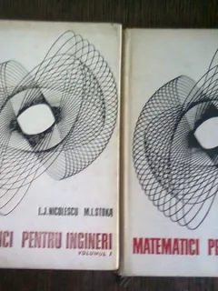 MATEMATICI PENTRU INGINERI - L.J. NICULESCU   2 VOLUME
