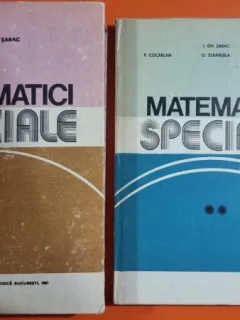 Matematici Speciale , Ion Gh. Sabac , (Doua Volume) , 1981