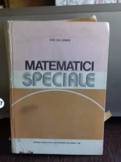 Matematici Speciale - Ion Gh. Sabac   VOL.1