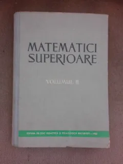 Matematici superioare, vol II