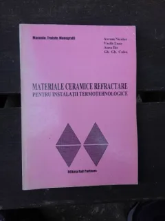 MATERIALE CERAMICE REFRACTARE PENTRU INSTALATII TERMOTEHNOLOGICE - AVRAM NICOLAE
