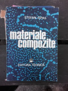 MATERIALE COMPOZITE - STEFAN ISPAS