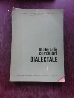 MATERIALE SI CRCETARI DIALECTALE I