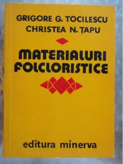 MATERIALURI FOLCLORISTICE - GRIGORE G. TOCILESCU Christea N. Tapu