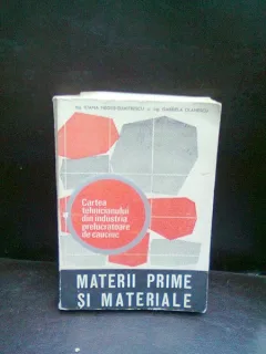 MATERII PRIME SI MATERIALE  Cartea Tehnicianului Din Industria Prelucratoare De Cauciuc - IOANA NEGUS DUMITRESCU