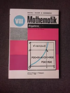 MATHEMATIK/MATEMATICA, ALGEBRA MANUAL IN LIMBA GERMANA CLASA VIII-A , 1987