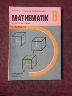 MATHEMATIK/MATEMATICA, MANUAL IN LIMBA GERMANA CLASA VIII-A, GEOMETRIE, 1987