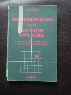 MATHEMATIQUES DE LA PHYSIQUE APPLIQUEE - G. SERANE