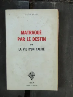 MATRAQUE PAR LE DESTIN - AMAR SAMB