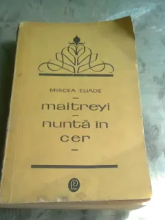 MATREYI, NUNTA IN CER - MIRCEA ELIADE