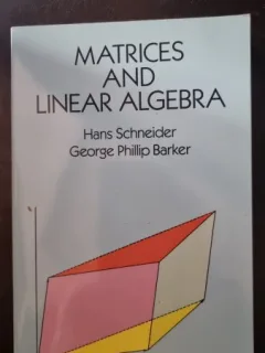 Matrices and Linear Algebra - Hans Schneider, George Phililip Barker