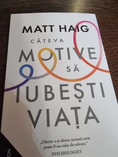 Matt Haig - Cateva motive sa iubesti viata