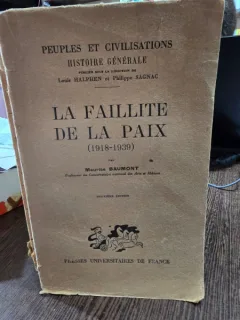 Maurice Baumont - La faillite de la paix (1918-1939)