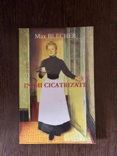 Max Blecher - Inimi cicatrizate
