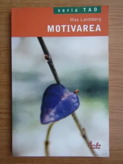 Max Landsberg - Motivarea
