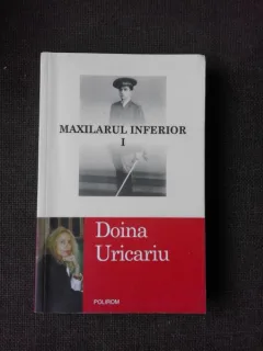 MAXILARUL INFERIOR - DOINA URICARIU  VOL.I