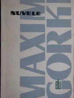Maxim Gorki - Nuvele