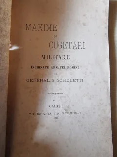 Maxime si cugetari militare inchinate armatei romane - General S. Scheletti