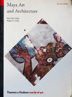 MAYA ART AND ARHITECTURE, THAMES AND HUDSON