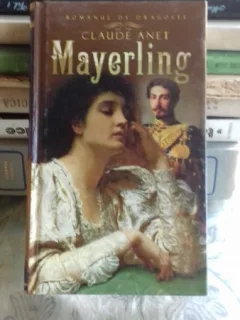 MAYERLING - CLAUDE ANET