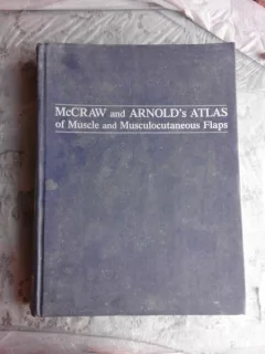 Mccraw And Arnold's Atlas Of Muscle And Musculocutaneous Flap