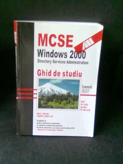 MCSE WINDOWS 2000 GHID DE STUDIU - ANIL DESAI