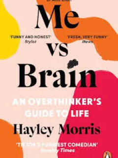Me vs Brain - Hayley Morris
