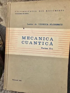 Mecanica cuantica Partea a II-a - Viorica Florescu