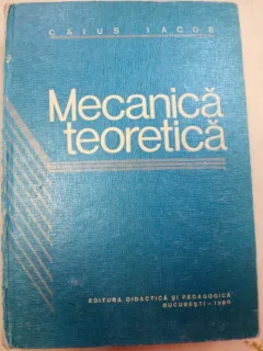 MECANICA TEORETICA--CAIUS IACOB