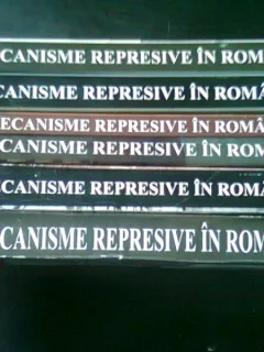 MECANISME REPRESIVE IN ROMANIA - COORDONATOR OCTAVIAN ROSKE 6 VOLUME, CU DEDICATIA COORDONATORULUI, PE PRIMUL VOLUM