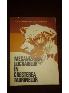 MECANIZAREA LUCRARILOR IN CRESTEREA TAURINELOR