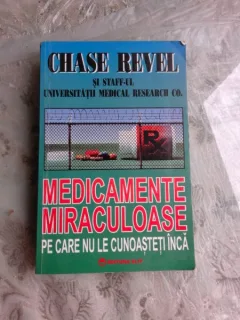 MEDICAMENTE MIRACULOASE PE CARE NU LE CUNOASTETI INCA - CHASE REVE