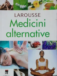 MEDICINA ALTERNATIVE LAROUSSE 2007