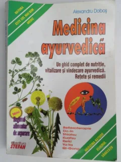 MEDICINA AYURVEDICA DE ALEXANDRU DOBOS,ED,REVAZUTA SI ADAUGITA