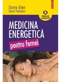 MEDICINA ENERGETICA  PENTRU FEMEI - DONNA EDEN